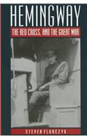 Hemingway, the Red Cross and the Great War