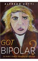 Got Bipolar?