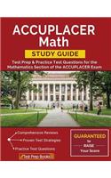 ACCUPLACER Math Study Guide: Test Prep & Practice Test Questions for the Mathematics Section of the ACCUPLACER Exam