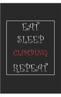 Eat Sleep Climbing Repeat Journal Gift