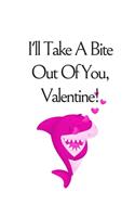 I'll Take A Bite Out Of You Valentine!, Graph Paper Composition Notebook with a Funny Shark Pun Saying in the Front, Valentine's Day Gift for Him or Her: White Cover with a Pink Baby Shark and Little Hearts, 8.5 x 11 (Large), 100 Sheets (200 Pages)