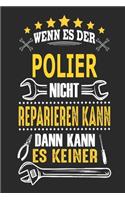 Wenn es der Polier nicht reparieren kann dann kann es keiner