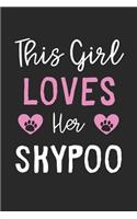This Girl Loves Her Skypoo