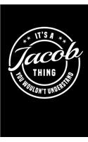 It's A Jacob Thing, You Wouldn't Understand