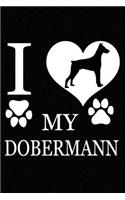 I Love My Dobermann