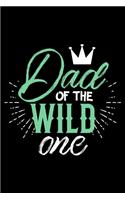 Dad Of The Wild One