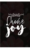 Choose Joy: Good Day Notebook Journal Composition Blank Lined Diary Notepad 120 Pages Paperback Mountain Black