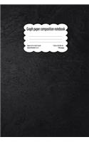 Graph paper composition notebook: Composition notebook graph paper - Quadrille notebook mead graph notebook - Able to used for math science purposes for teens and adults. The larger (1 Graphing Paper Composition Notebook 5 Squares Per Inch 6.14 X 9.21)