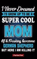 Super Cool Mom