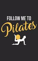 Follow Me To Pilates