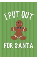 I Put Out For Santa