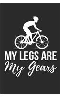 My Legs Are My Gears: 120 Blank Lined Page Softcover Notes Journal Composition Notebook 6x9 Inch Blank Lines