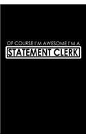 Of Course I'm Awesome I'm A Statement Clerk: Hangman Puzzles Mini Game Clever Kids 110 Lined Pages 6 X 9 In 15.24 X 22.86 Cm Single Player Funny Great Gift