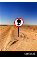 Notebook: Area 51, Alien, Attenzione, Deserto taccuino / agenda / quaderno delle annotazioni / diario / libro di scrittura / carnet / zibaldone - 6 x 9 pollic