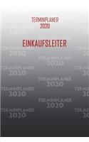 Terminplaner 2020 Einkaufsleiter: Organisator für Beruf und Studium Einkaufsleiter. Terminkalender, Taschenkalender, Wochenplaner, Jahresplaner, Kalender 2019 - 2020 zum Planen und O