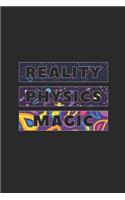Reality Physics Magic: Graph Paper Notebook (6" x 9" - 120 pages) Simple Physics Notebook for Daily Journal, Diary, and Gift