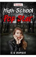 High School Pop Star: Scratch #1