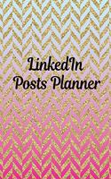 LinkedIn Posts Planner: Organizer to Plan All Your Posts & Content