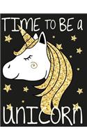 Time to be a unicorn