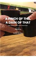 Pinch of This, a Dash of That