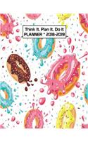 Think It, Plan It, Do It Planner 2018-2019