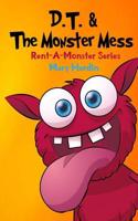 D.T. & the Monster Mess: Rent-A-Monster