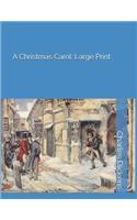 A Christmas Carol: Large Print