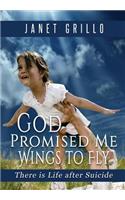 God Promised Me Wings to Fly