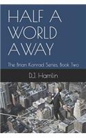 Half a World Away