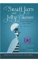 Snuff Jars and Jelly Glasses