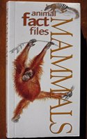 ANIMAL FACT FILE : MAMMALS