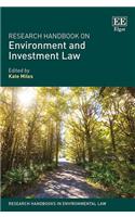 Research Handbook on Environment and Investment Law: (Research Handbooks in Environmental Law series)