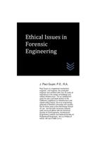 Ethical Issues in Forensic Engineering