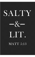 Salty and Lit Matt 5: 13: A 6x9 Inch Matte Softcover Journal Notebook with 120 Blank Lined Pages and an Uplifting Christian Bible Verse Cover Slogan