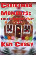 Christmas Moments: : Tales of Comfort & Joy