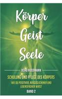 Körper Geist Seele