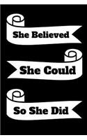 She Believed She Could So She Did