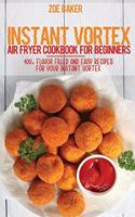 Instant Vortex Air Fryer Cookbook For Beginners
