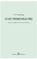 To Set Prometheus Free