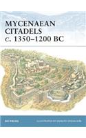 Mycenaean Citadels c. 1350–1200 BC: (Fortress)