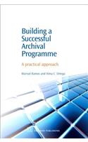 Building a Successful Archival Programme