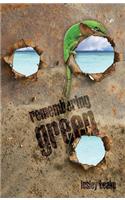 Remembering Green
