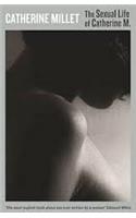 The Sexual Life of Catherine M.: (Serpent's Tail Classics)