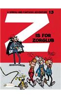 Z Is for Zorglub: Volume 13(Spirou & Fantasio)