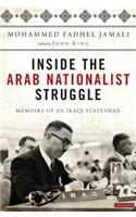 Inside the Arab Nationalist Struggle: Memoirs of an Iraqi Statesman