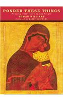 Ponder These Things: Praying with Icons of the Virgin(Borderlands S.)