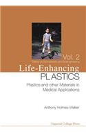Life-Enhancing Plastics: Plastics and Other Materials in Medical Applications