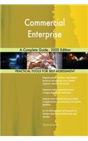 Commercial Enterprise A Complete Guide - 2020 Edition