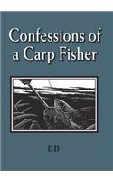 Confessions of a Carp Fisher