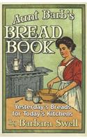 Aunt Barb's Bread Book